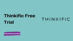 Thinkific Free Trial - ThePurposefulHousewife